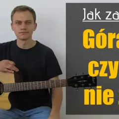 Akordy do hej czy ty wiesz - Zagraj tę piosenkę na gitarze łatwo