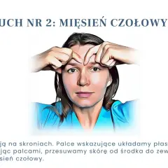Masaż twarzy: ruch nr 2, mięsień czołowy. Palce wskazujące od brwi do skroni, przesuwając skórę od środka na zewnątrz.
