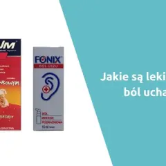 Ból ucha? Jaki lek wybrać i kiedy pilnie do lekarza