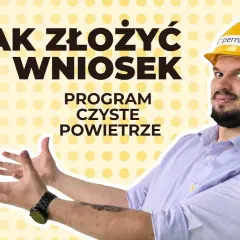 Jak skutecznie złożyć wniosek w programie czyste powietrze?