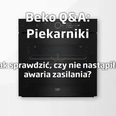 Gdzie jest bezpiecznik w piekarniku Beko? Znajdź go łatwo i bezpiecznie