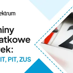 Terminy podatkowe spółek: VAT, CIT, PIT, ZUS. Sprawdź, do kiedy trzeba zapłacić podatek.