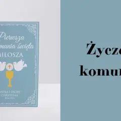 Jakie krótkie życzenia na Komunię? Gotowe teksty z serca