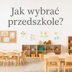 Co potrzeba do przedszkola? Lista + porady dla spokojnego startu