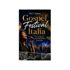 Copertina libro "Gospel Festival Italia" con cantante e coro. Racconta la storia del movimento gospel italiano.