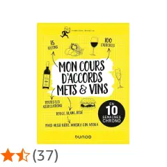 Livre "Mon cours d'accords mets & vins" : découvrez quel vin choisir pour chaque plat, même avec des bières, whiskies et gins. 15 leçons, 100 exercices.