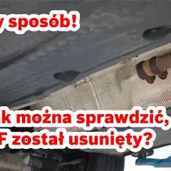 Jak sprawdzić czy DPF jest usunięty i uniknąć kosztownych problemów