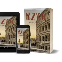 Przewodnik po Rzymie, stolicy nad Tybrem, prezentowany na ekranach tabletu i telefonu, obok książki.