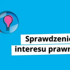 Interes prawny: Co to jest? Jak udowodnić i dlaczego jest kluczowy?