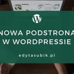 Jak dodać podstronę w WordPress - proste kroki, które musisz znać