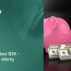Gdzie dostanę pożyczkę bez sprawdzania baz? Oto najlepsze opcje