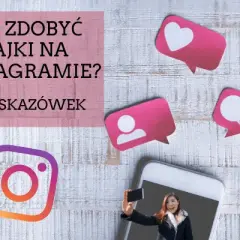 Jak zrobić zdjęcia na Instagramie, które przyciągną uwagę i zyskają lajki