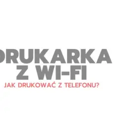 Jak drukować przez Wi-Fi bez problemów - proste kroki i porady