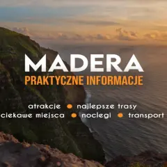Zachód słońca nad oceanem na Maderze. Widok na klify i kwitnące kwiaty. Informacje o atrakcjach, trasach, noclegach i transporcie.