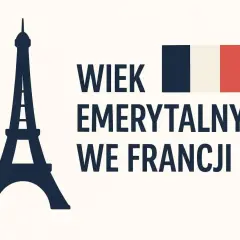 Wieża Eiffla i flaga Francji obok napisu "Wiek emerytalny we Francji".