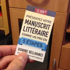 Carte "Présentez votre manuscrit littéraire en 5 étapes" par Dominic Bellavance. Un guide pour écrire les meilleurs livres à lire.