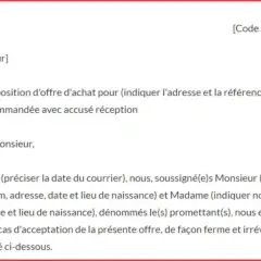Modèle de lettre pour savoir comment faire une offre d'achat immobilière. Il détaille les informations nécessaires pour une proposition ferme.
