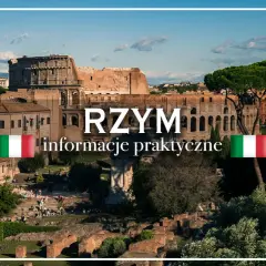 Widok na Koloseum w Rzymie z tekstem "RZYM informacje praktyczne" i flagą Włoch.