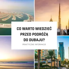 Dubaj: Gdzie leży? Poznaj ZEA i praktyczne porady dla turystów