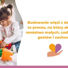 Jak dogadać się z dzieckiem i zbudować silną więź emocjonalną