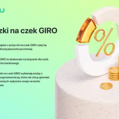 Pożyczki na czek GIRO to szybkie rozwiązanie dla osób bez konta bankowego lub z komornikiem. Bez sprawdzania baz, pieniądze odbierzesz na poczcie.