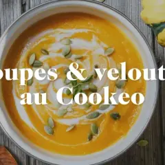 Soupe Cookeo : Velouté parfait en 15 min ! Mes astuces d'expert