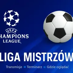 Liga Mistrzów 2026 gdzie oglądać? Logo UEFA Champions League i piłka nożna na niebieskim tle.