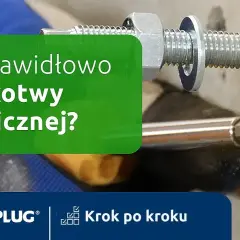 Kotwa chemiczna w pustaku: koszyk to klucz! Jak montować?