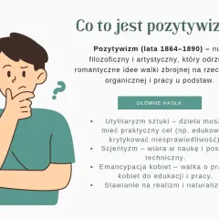 Ilustracja przedstawia zamyśloną postać z pytajnikami, obok tekst o pozytywizmie – najważniejsze informacje o nurcie odrzucającym romantyzm.
