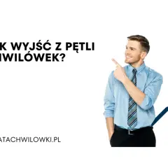 Mężczyzna wskazuje na napis "Jak wyjść z pętli chwilówek?". Dowiedz się, jak uwolnić się od długów.