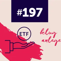 Podcast #197: ETF für Einsteiger – klug anlegen mit der Hand als Symbol.