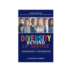 Book cover "Diversity Beyond Lip Service" features diverse faces, illustrating why does inclusion matter for challenging bias.