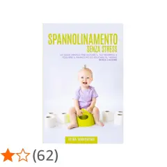 Copertina libro "Spannolinamento senza stress": bimba sorridente sul vasino, circondata da rotoli di carta igienica. Utile per chi cerca consigli su come organizzare un battesimo senza stress.