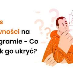 Ilustracja z tekstem "Status aktywności na Instagramie – Co to i jak go ukryć?". Mężczyzna zamyślony, zastanawia się, jak wyłączyć aktywność na IG.