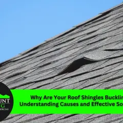 Close-up of a roof with several buckling shingles. A bright blue sky is visible in the background. Text overlay asks, "Why Are Your Roof Shingles Buckling?