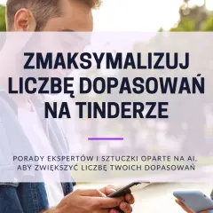 Para młodych ludzi korzysta z portali randkowych, takich jak Tinder. Tekst sugeruje porady, jak zwiększyć liczbę dopasowań.