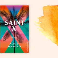 Buchcover "Saint X" von Alexis Schaitkin mit Palmen und tropischem Himmel.