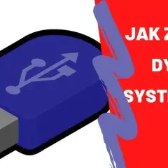 Jak uruchomić Windows z pendrive i uniknąć problemów z instalacją