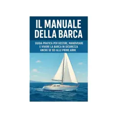 Copertina del libro "Il Manuale della Barca", con una barca a vela che naviga in mare.