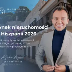 Ceny nieruchomości Hiszpania 2026: Jak kupić i nie przepłacić?