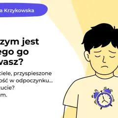 Ilustracja przedstawia chłopca z zmartwioną miną, na koszulce którego widnieje budzik. Tekst informuje o lęku i jego objawach, nawiązując do reakcji układu nerwowego współczulnego.