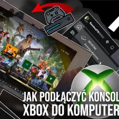 Jak podłączyć xbox do laptopa? Proste metody i porady krok po kroku