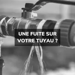 Une fuite sur votre tuyau ? L'eau s'échappe, il est temps d'agir pour stop fuite eau.