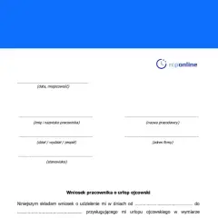 Formularz wniosku o urlop ojcowski. Dokument zawiera pola na dane pracownika, pracodawcy oraz daty planowanego urlopu.