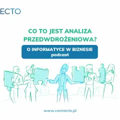 Zespół składa elementy układanki, symbolizując analizę przedwdrożeniową. Podcast "O informatyce w biznesie".