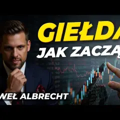 Giełda jak zacząć? Inwestuj z głową: kompletny poradnik