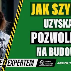 Pozwolenie na budowę: Ile czekasz i jak przyspieszyć proces?