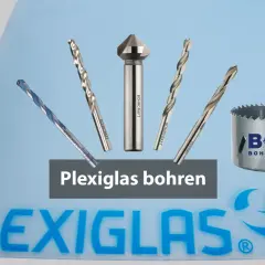 Werkzeuge für präzises Plexiglas bohren: Bohrer und Lochsäge von BOHRCRAFT.