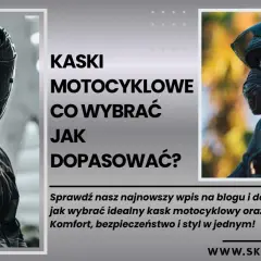 Jak dopasować kask motocyklowy? Klucz do bezpieczeństwa i komfortu.
