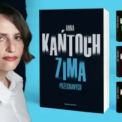 Anna Kantocha trylogia: "Zima Pożegnanych" i inne tomy. Autorka prezentuje swoje mroczne historie.